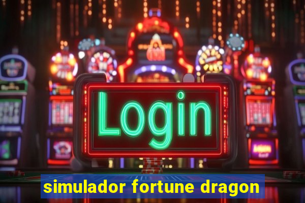 simulador fortune dragon